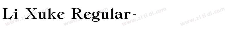 Li Xuke Regular字体转换